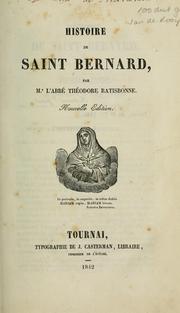 Cover of: Histoire de Saint Bernard by Théodore Ratisbonne, Théodore Ratisbonne