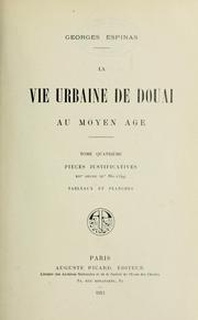 Cover of: La vie urbaine de Douai au moyen âge. by Espinas, Georges.