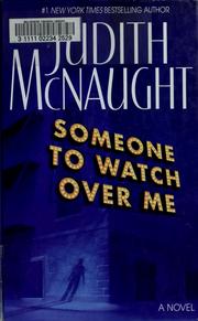 Cover of: Someone to watch over me by Judith McNaught