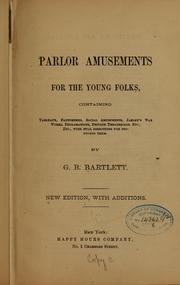 Cover of: Parlor amusements for the young folks ... by George Bradford Bartlett
