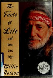 Cover of: The facts of life by Willie Nelson, Willie Nelson