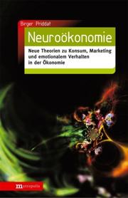 Cover of: Neuroökonomie: Neue Theorien zu Konsum, Marketing und emotionalem Verhalten in der Ökonomie