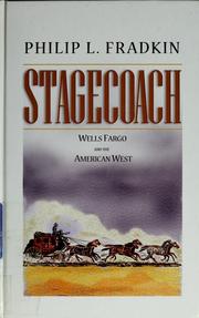 Cover of: Stagecoach: Wells Fargo and the American West