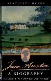 Cover of: Obstinate heart: Jane Austen-- a biography