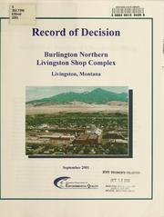 Cover of: Record of decision Burlington Northern Livingston shop complex, Livingston , Montana