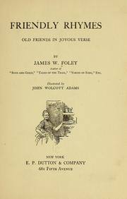 Cover of: Friendly rhymes by James W. Foley