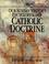 Cover of: Our Sunday Visitor's encyclopedia of Catholic doctrine