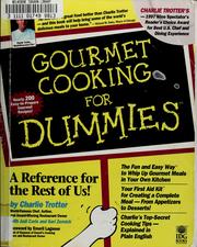 Cover of: Gourmet cooking for dummies by Charlie Trotter