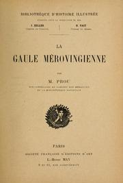 Cover of: La Gaule mérovingienne by Prou, Maurice