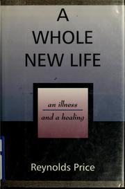 Cover of: A whole new life by Reynolds Price