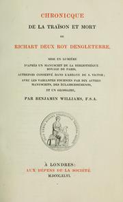 Cover of: Chronicque de la traïson et mort de Richart deux, roy Dengleterre by Benjamin Williams, Benjamin Williams