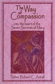 Cover of: The way of compassion by Richard C. Antall