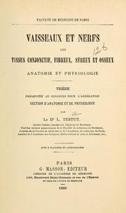 Cover of: Vaisseaux et nerfs des tissus conjonctif, fibreux, séreux et osseux by Leo Testut