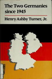 Cover of: The two Germanies since 1945 by Henry Ashby Turner