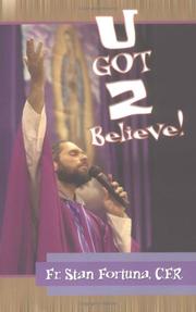 Cover of: U got 2 believe!