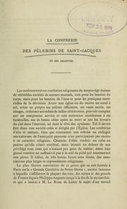 Cover of: La confrérie des pèlerins de Saint-Jacques: et ses archives