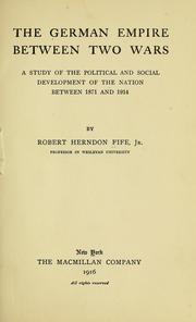 Cover of: The German empire between two wars by Robert Herndon Fife