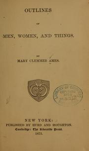 Cover of: Outlines of men, women, and things.
