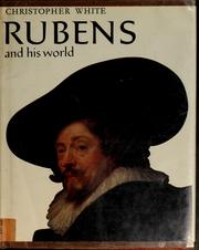 Cover of: Rubens and his world. by Christopher White