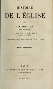 Cover of: Histoire de l'Eglise by Johann Adam Möhler