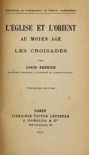 Cover of: L'Église et l'Orient au Moyen Âge: les croisades