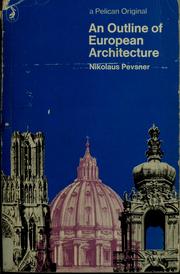 Cover of: An outline of European architecture by Nikolaus Pevsner