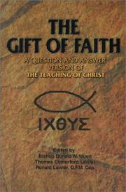 Cover of: The Gift of Faith by Donald W. Wuerl, Thomas Comerford Lawler, Ronald David Lawler