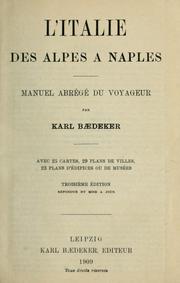 Cover of: L'Italie des alpes à Naples: Manuel Abrégé du voyageur avec 25 cartes, 29 plans de villes, 23 plans d'edificés ou de musée