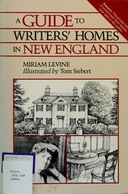 Cover of: A Guide to Writers Homes in New England by Miriam Levine