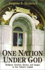 Cover of: One nation under God: religious symbols, quotes, and images in our nation's capital