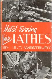 Cover of: Metal turning lathes | Westbury, Edgar T.