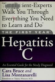 Cover of: The first year--hepatitis C by Cara Bruce