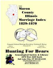 Cover of: Early Macon County Illinois Marriage Records 1829-1870