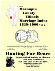 Early Macoupin County Illinois Marriage Records Vol 2 1829-1900 by Nicholas Russell Murray