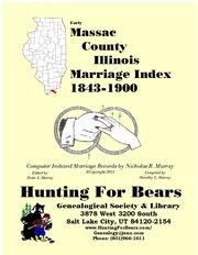 Early Massac County Illinois Marriage Records 1843-1900 by Nicholas Russell Murray