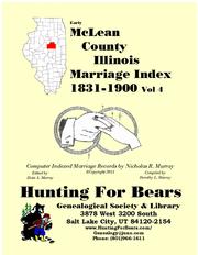 Cover of: Early McLean County Illinois Marriage Records Vol 4 1831-1900