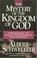 Cover of: The Mystery of the Kingdom of God