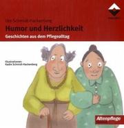 Cover of: Humor und Herzlichkeit: Geschichten aus dem Pflegealltag