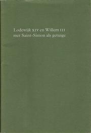 Cover of: Lodewijk XIV en Willem III met Saint-Simon als getuige