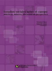 Cover of: Estudios sociales sobre el cuerpo: prácticas, saberes, discursos en perspectiva