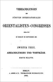 Cover of: Verhandlungen des fünften Internationalen Orientalisten-Congresses by International Congress of Orientalists, 5th, Berlin, 1881, August Dillmann
