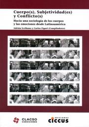 Cover of: Cuerpo(s), subjetividad(es) y conflicto(s) by Jornadas de Estudios Interdisciplinarios sobre Cuerpo(s), Subjetividad(es) y Conflicto(s) : hacia una Sociología de los Cuerpos y las Emociones desde Latinoamérica (2007)