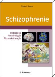 Cover of: Schizophrenie: Bildgebung - Neurobiologie - Pharmakotherapie