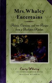 Cover of: Mrs. Whaley entertains: advice, opinions, and 100 recipes from a Charleston kitchen
