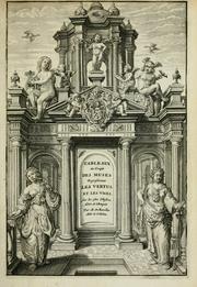 Cover of: Tableaux du temple des muses: tirez du cabinet de feu Mr. Favereau, conseiller du roy en sa Cour des Aydes, & gravez en tailles-douces par les meilleurs maistres de son temps, pour representer les vertus & les vices, sur les plus illustres fables de l'antiquité : avec les descriptions, remarques & annotations