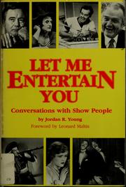 Cover of: Let me entertain you by Jordan R. Young