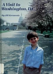 Cover of: A visit to Washington, D.C. by Jill Krementz