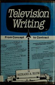 Cover of: Television writing by Richard A. Blum