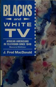 Cover of: Blacks and white TV by J. Fred MacDonald