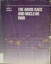 Cover of: The arms race and nuclear war by David P. Barash